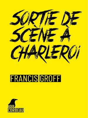 cover image of Sortie de scène à Charleroi